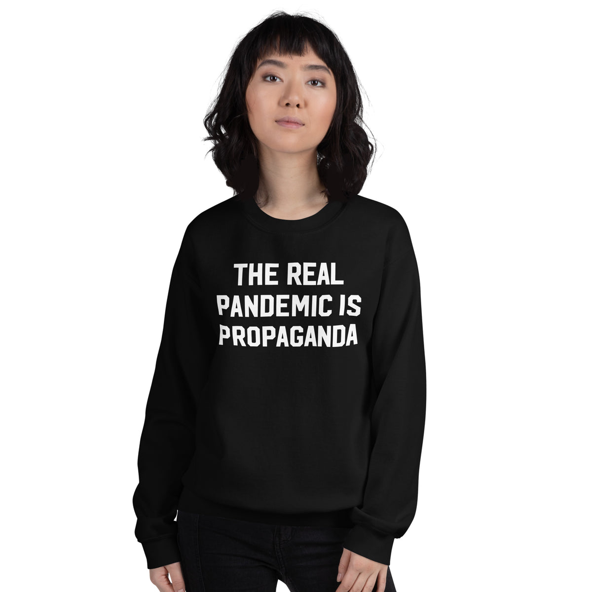 The Real Pandemic Is Propaganda Crewneck Sweatshirt