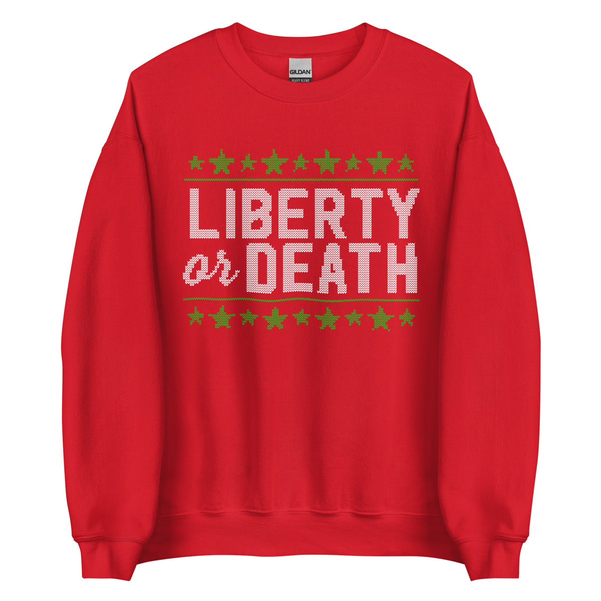 Liberty Or Death Ugly Christmas Sweatshirt