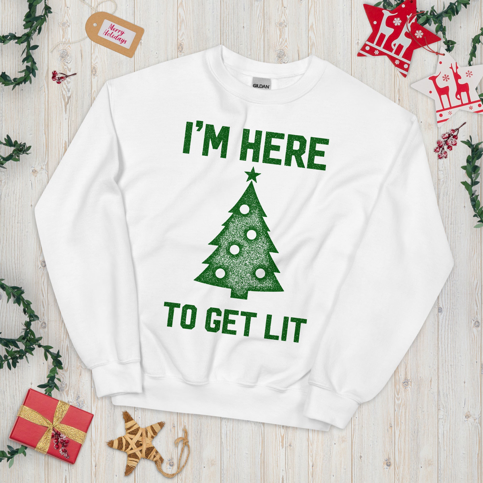 I'm Here To Get Lit Christmas Crewneck Sweatshirt