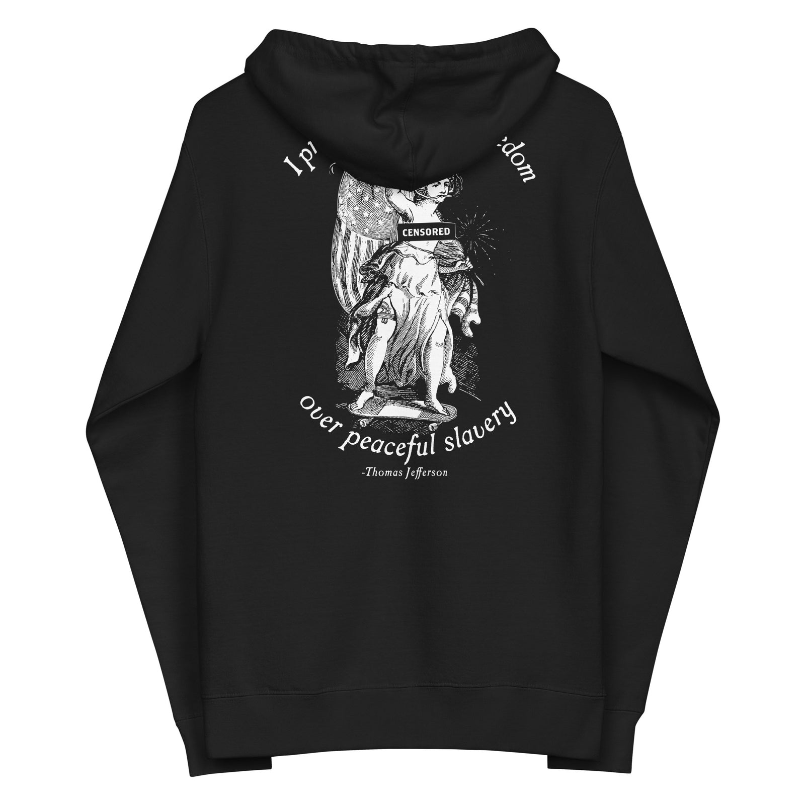 Dangerous Freedom Jefferson Quote Unisex  Zip Hoodie