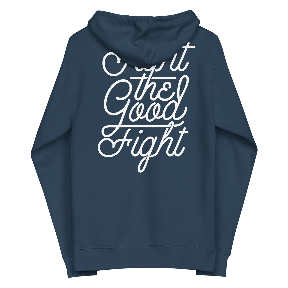 Fight the Good Fight Unisex  Zip Hoodie