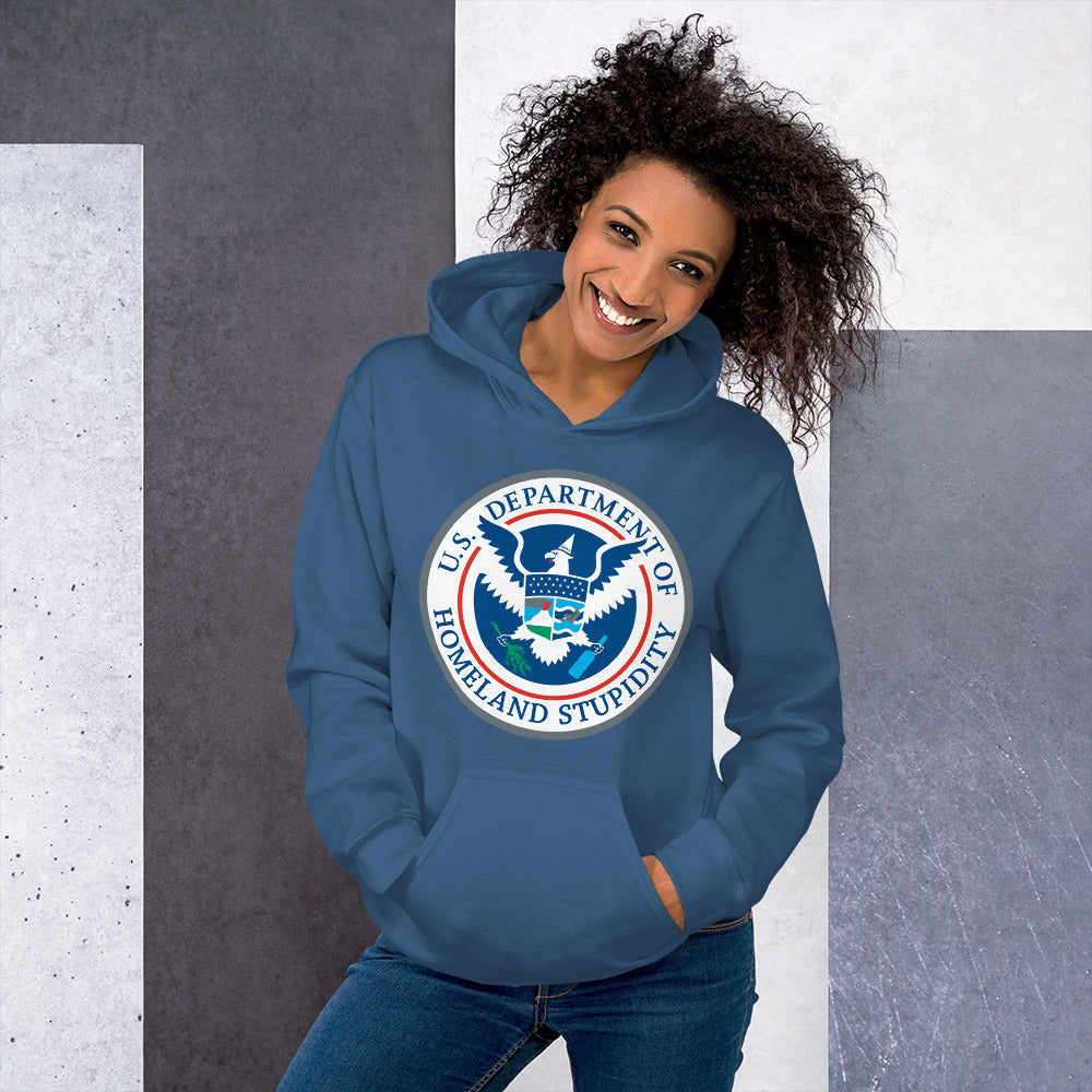 Department of Homeland Stupidity Unisex Hoodie