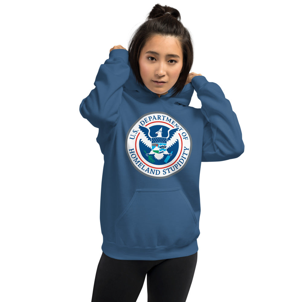 Department of Homeland Stupidity Unisex Hoodie