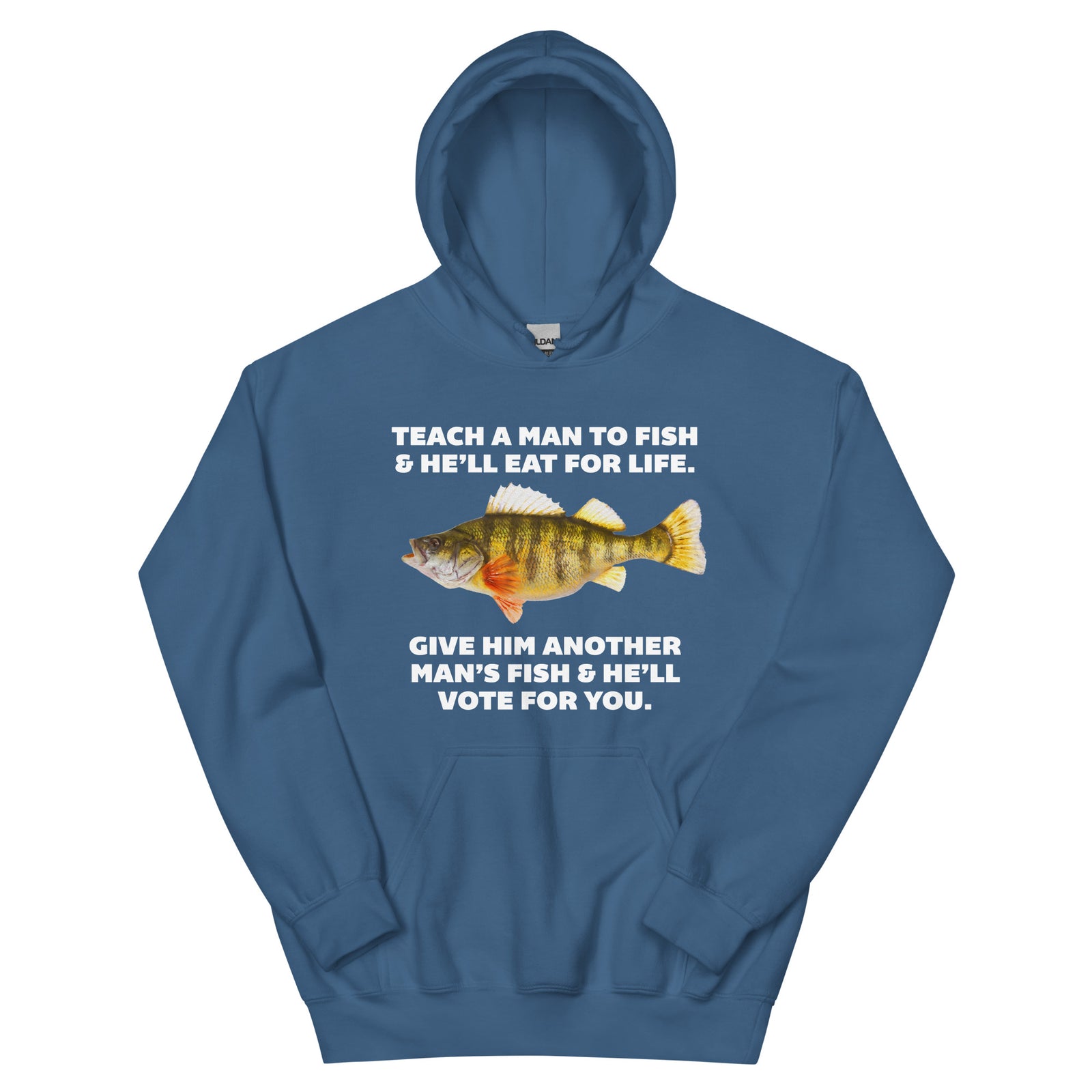 Teach A Man To Fish Hooded Sweatshirt