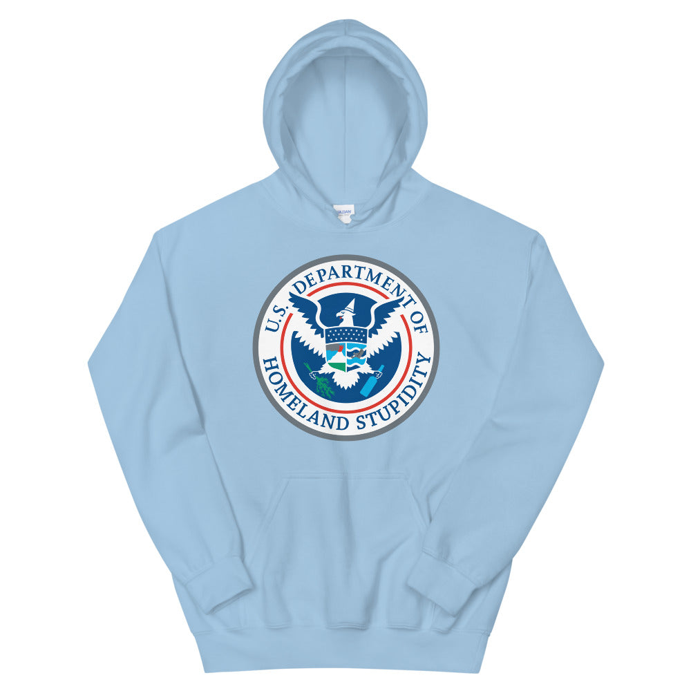 Department of Homeland Stupidity Unisex Hoodie