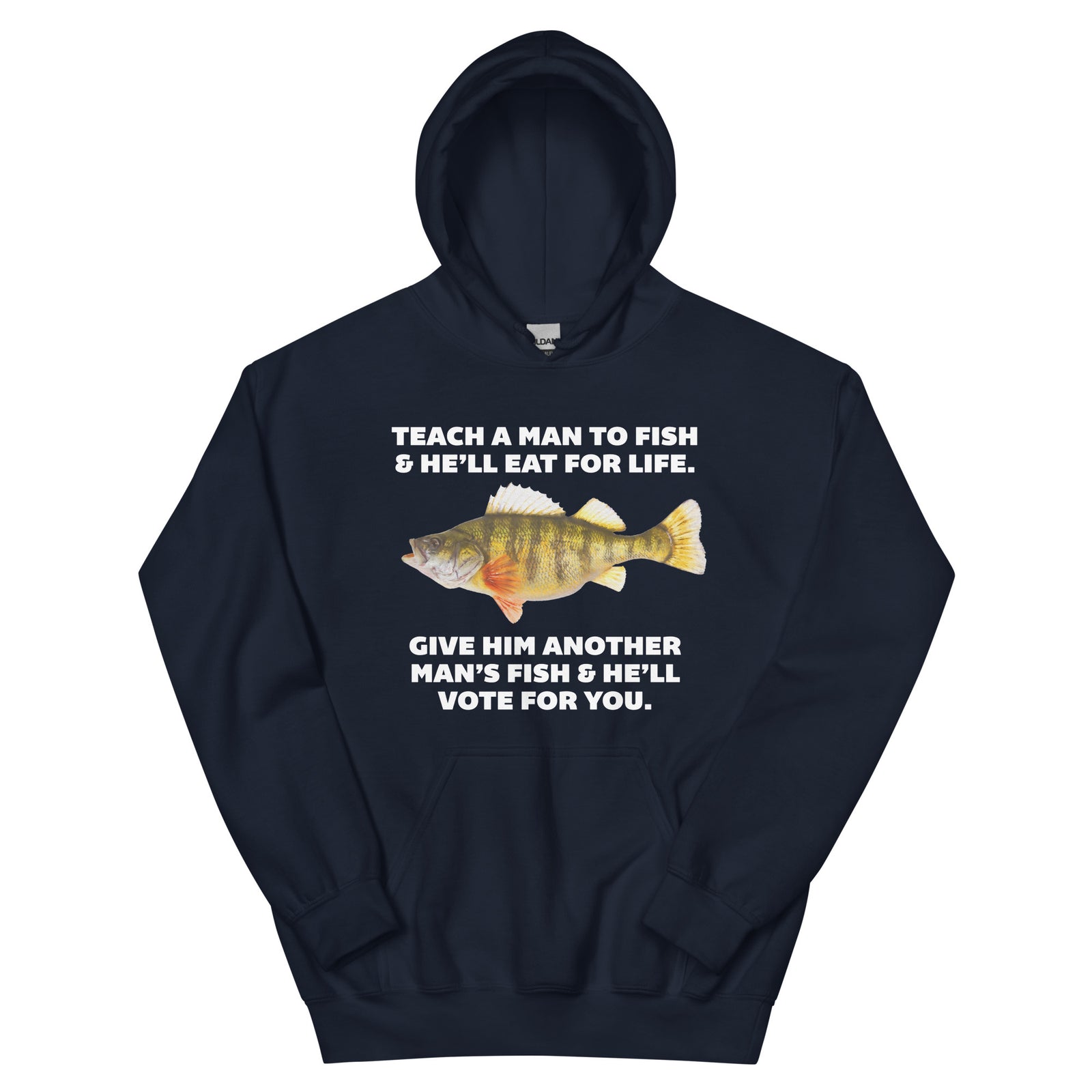 Teach A Man To Fish Hooded Sweatshirt