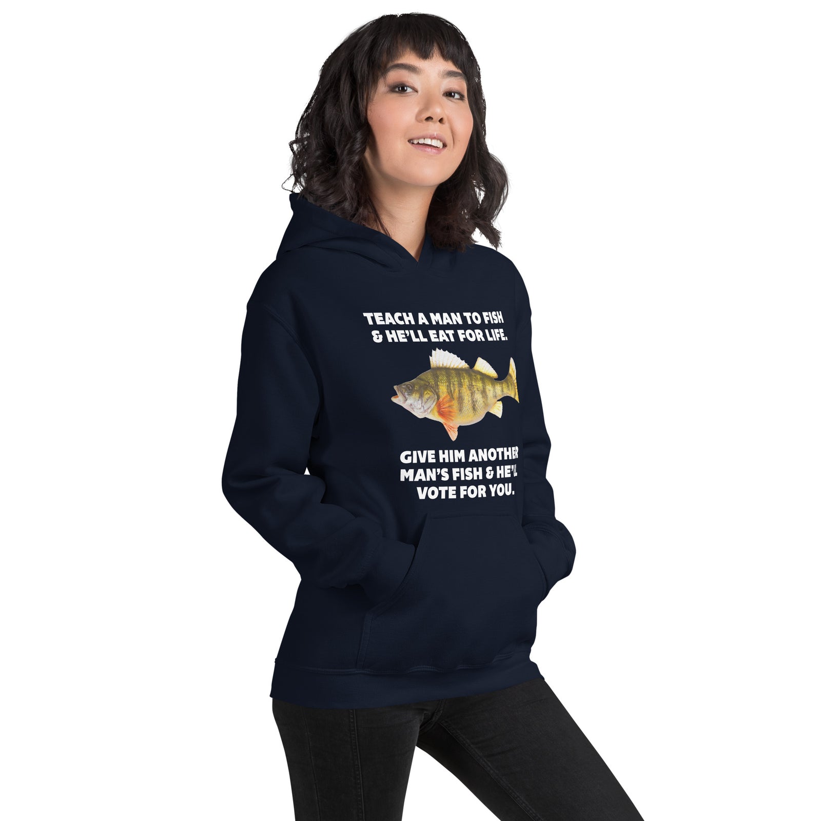 Teach A Man To Fish Hooded Sweatshirt