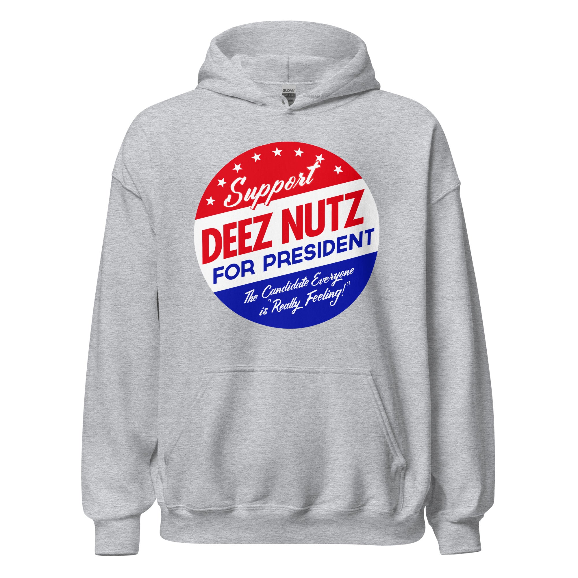 Deez Nuts for President Hoodie Sweatshirt
