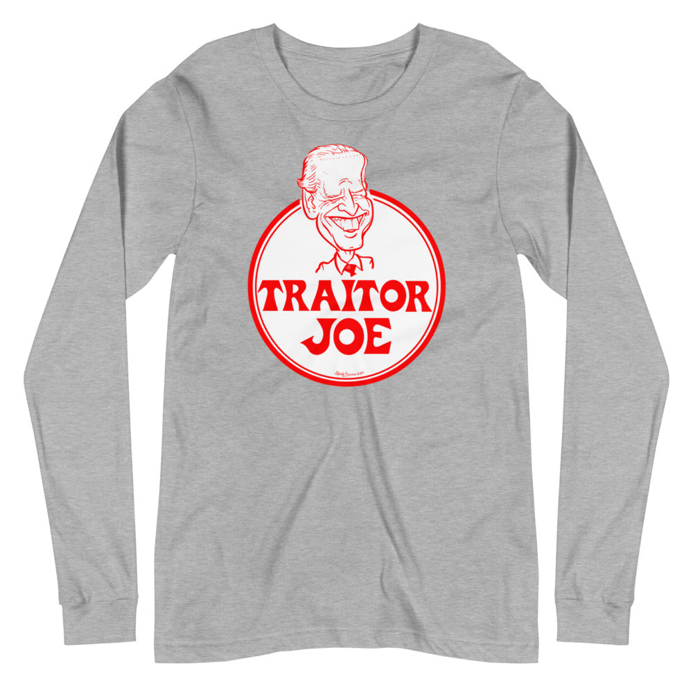 Traitor Joe Biden Unisex Long Sleeve Tee