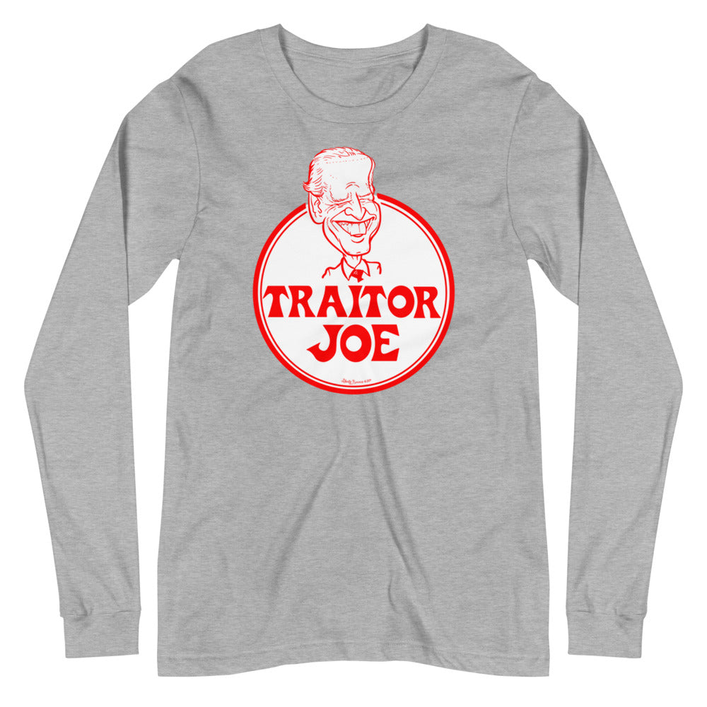 Traitor Joe Biden Unisex Long Sleeve Tee