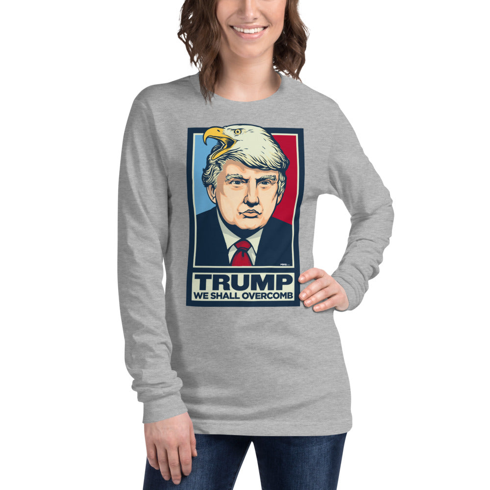Donald Trump We Shall Overcomb Long Sleeve T-Shirt