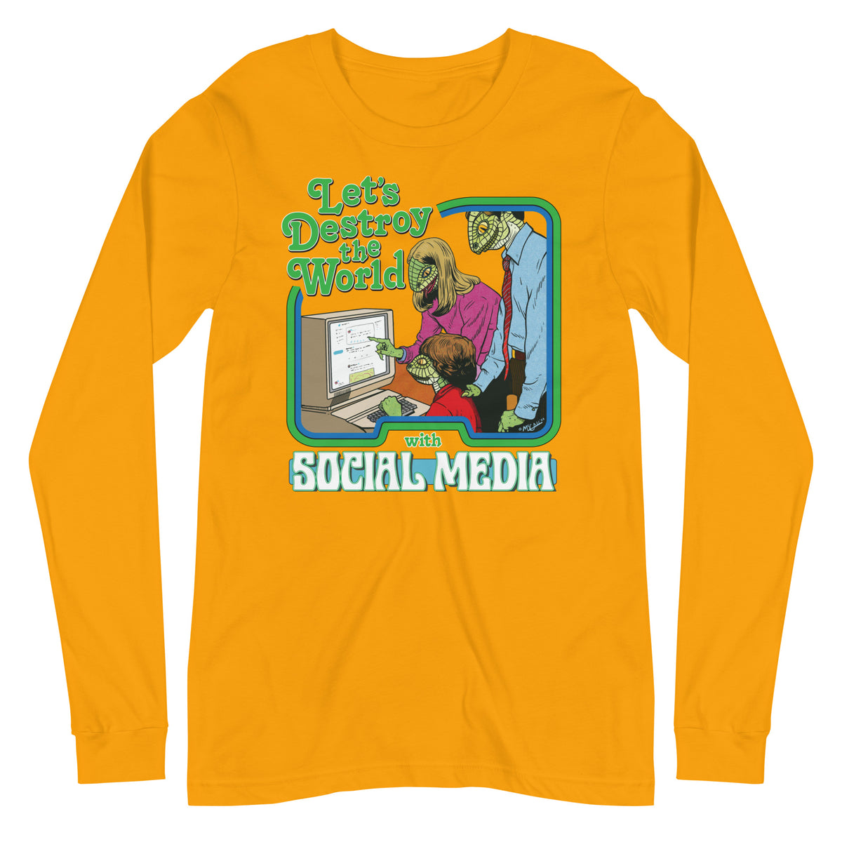 Let&#39;s Destroy the World with Social Media Long Sleeve Tee