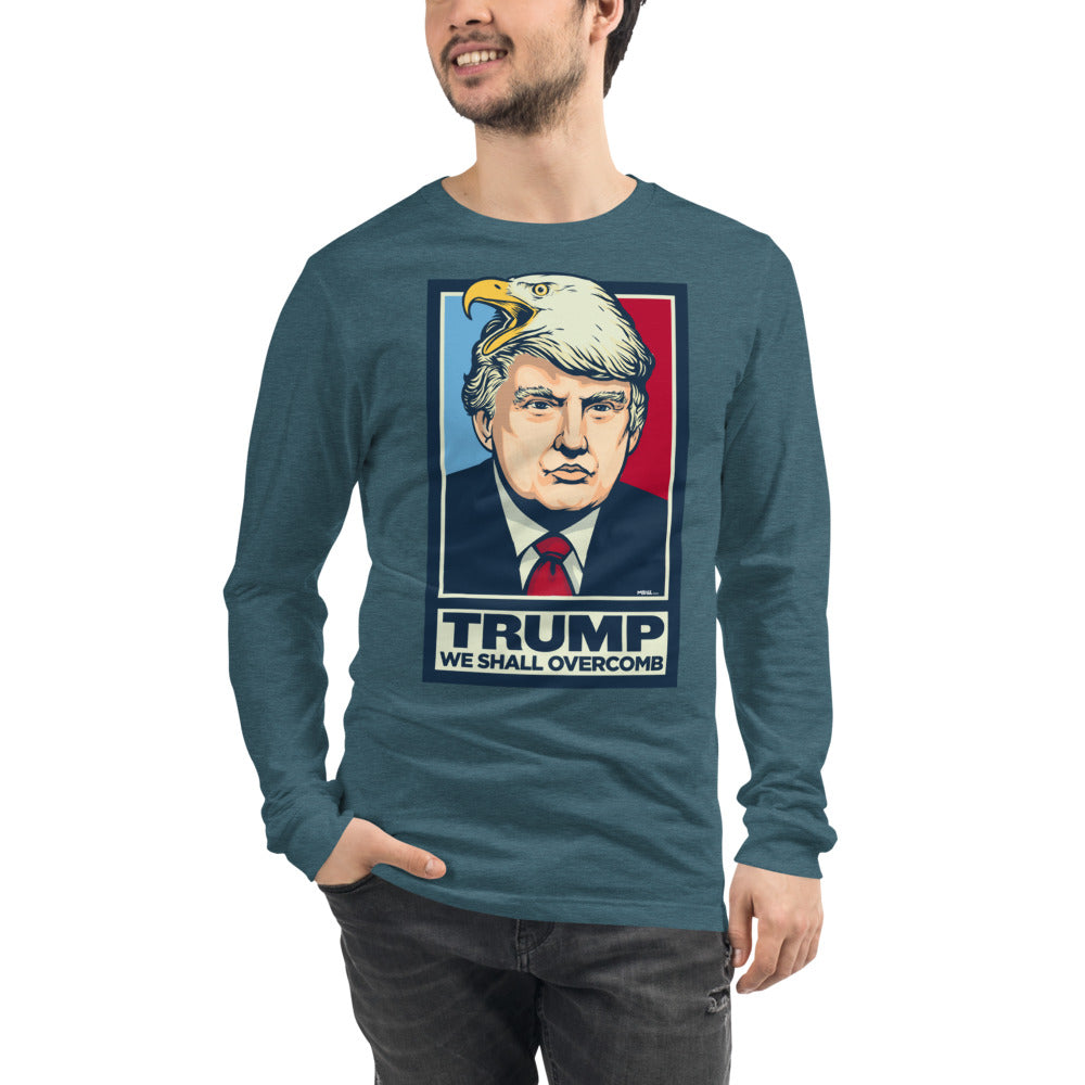 Donald Trump We Shall Overcomb Long Sleeve T-Shirt