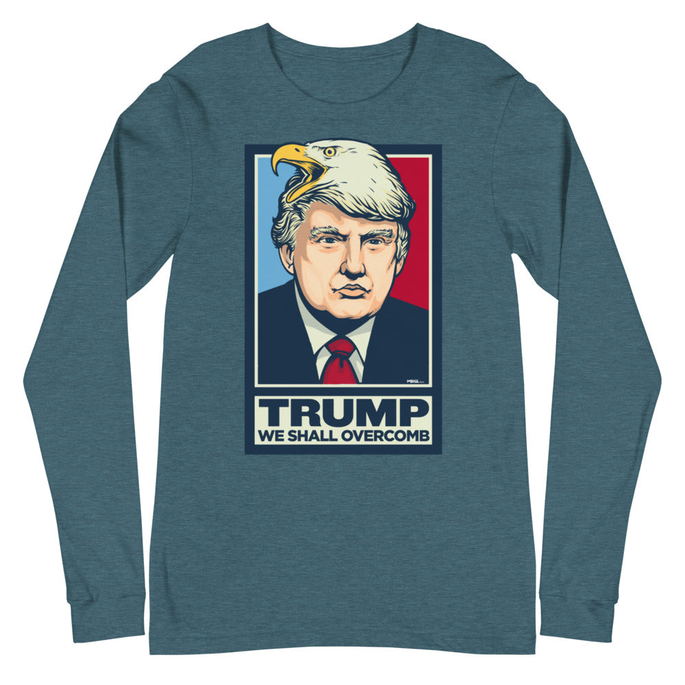 Donald Trump We Shall Overcomb Long Sleeve T-Shirt