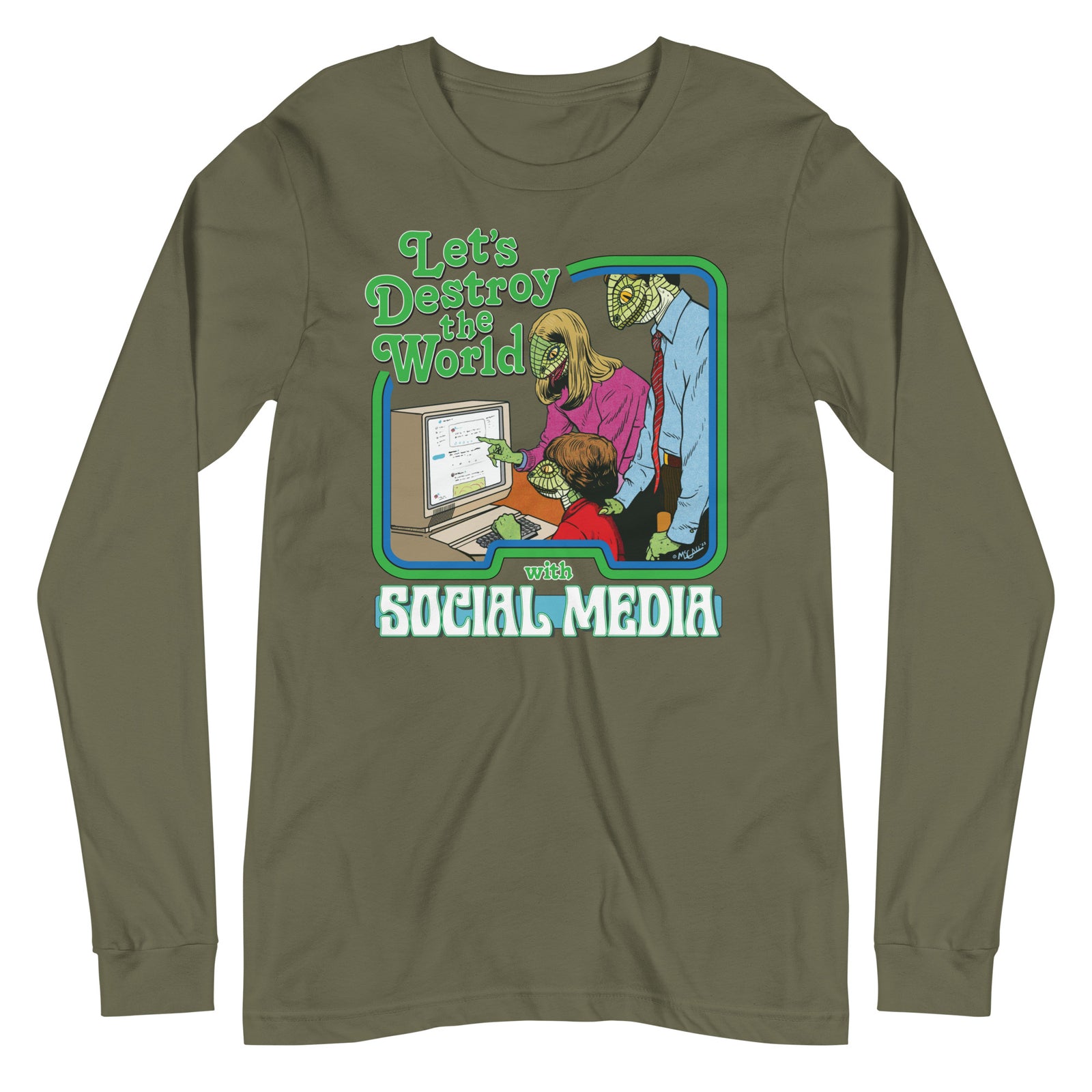 Let's Destroy the World with Social Media Long Sleeve Tee