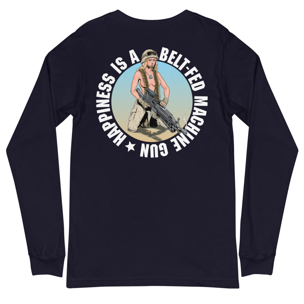 Happiness Is A Belt-Fed Machine Gun Long Sleeve Tee