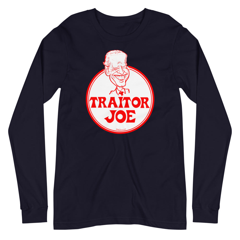 Traitor Joe Biden Unisex Long Sleeve Tee