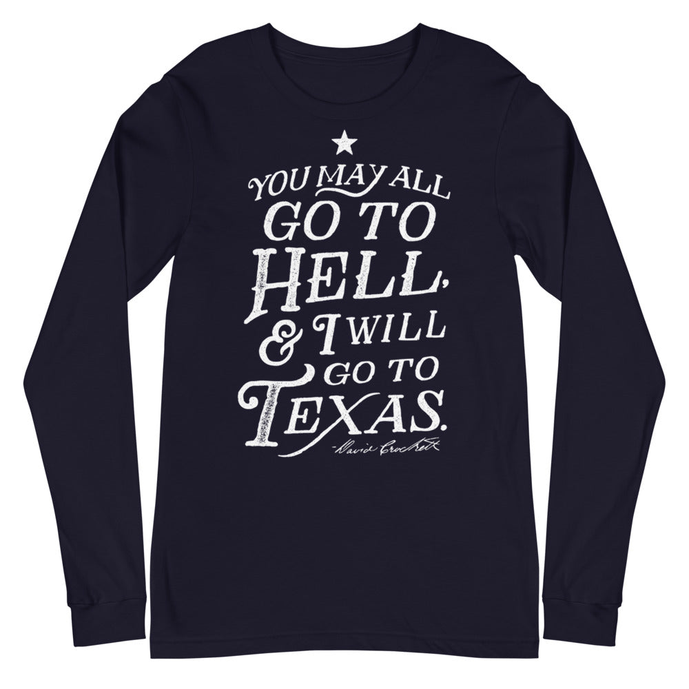 You May All Go to Hell and I will Go to Texas - Kitchen Towel