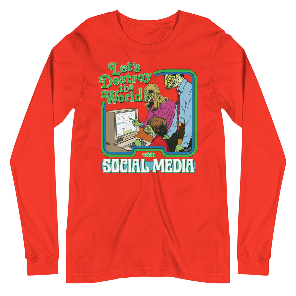 Let&#39;s Destroy the World with Social Media Long Sleeve Tee