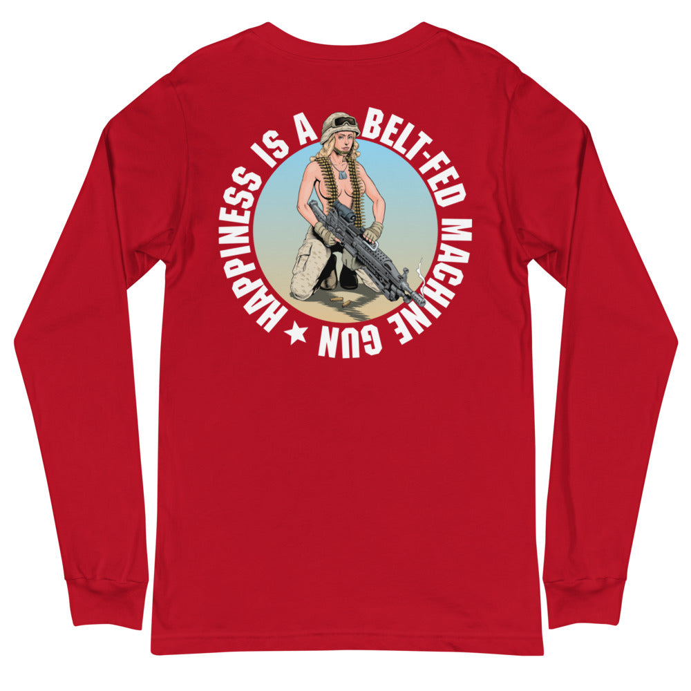 Happiness Is A Belt-Fed Machine Gun Long Sleeve Tee