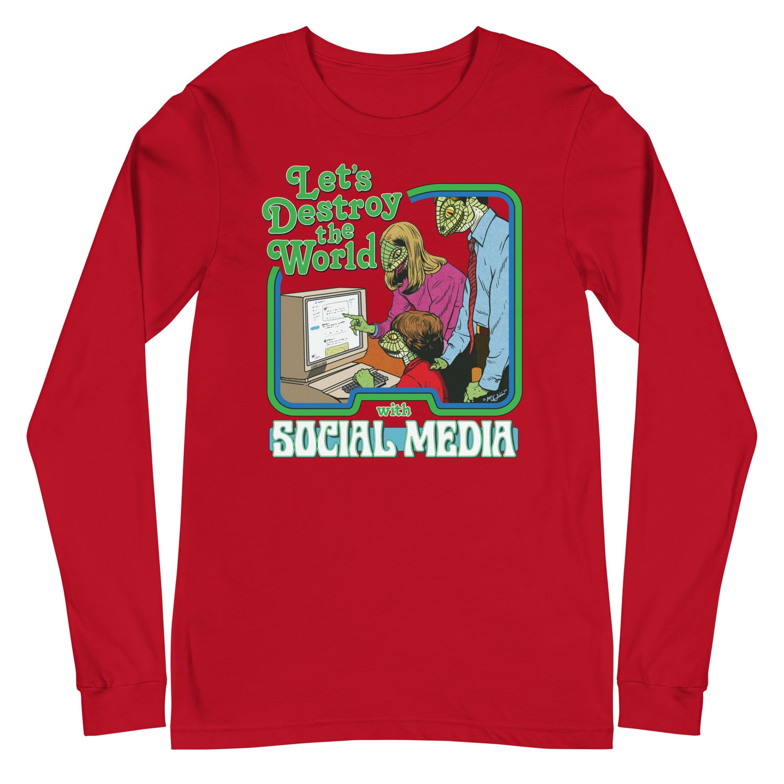 Let's Destroy the World with Social Media Long Sleeve Tee