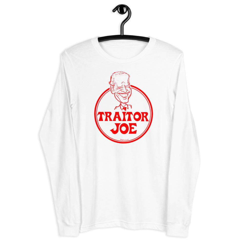 Traitor Joe Biden Unisex Long Sleeve Tee