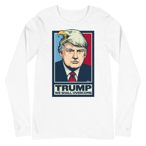 Donald Trump We Shall Overcomb Long Sleeve T-Shirt