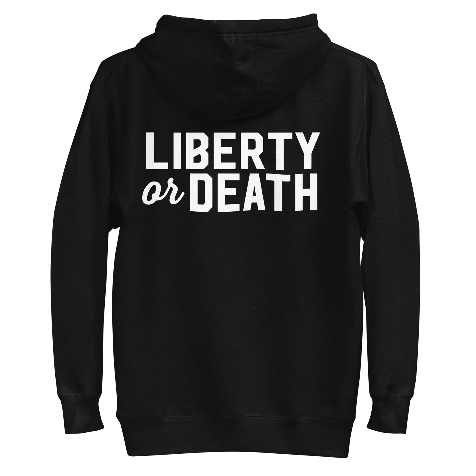 Liberty Or Death Liberty Maniacs Hoodie