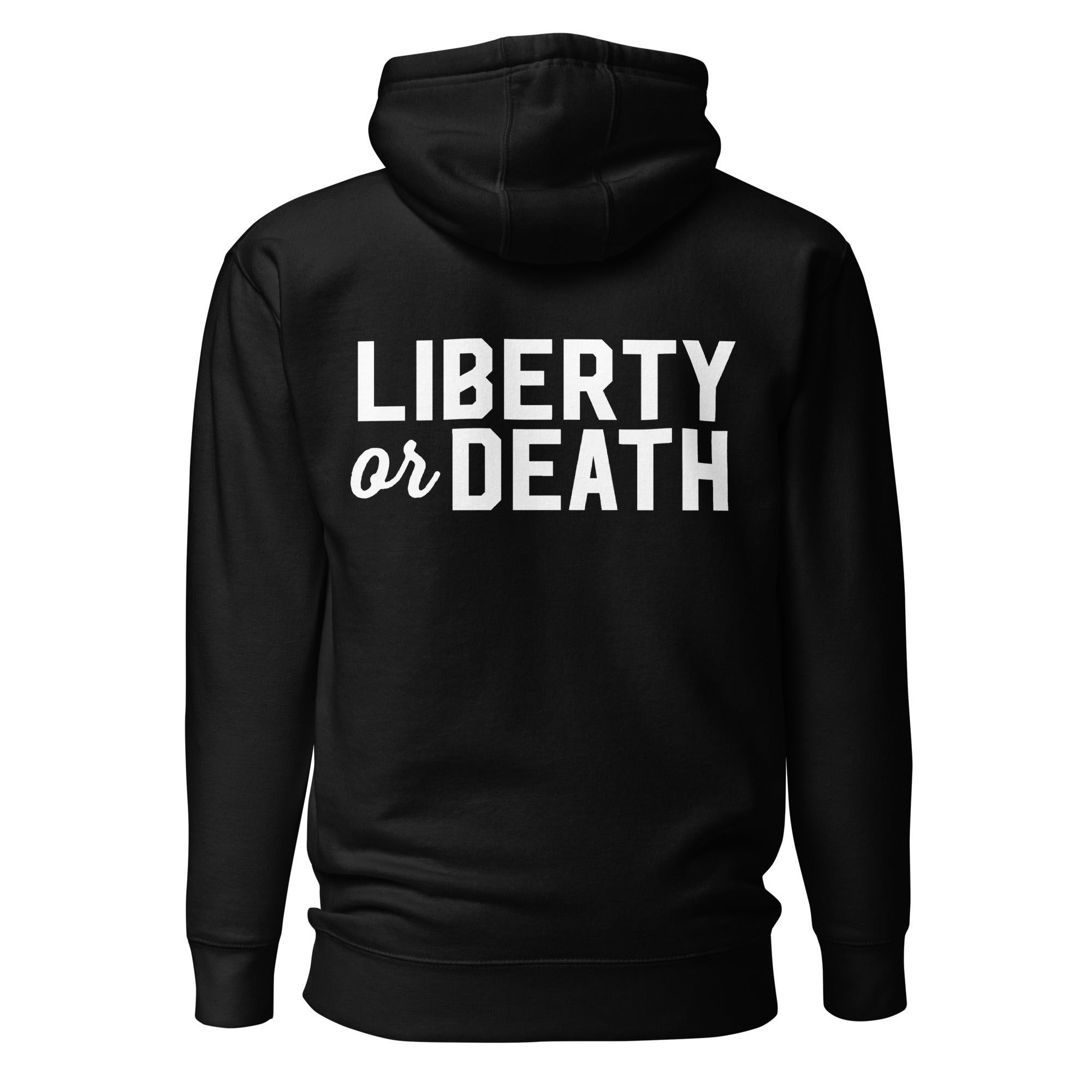 Liberty Or Death Liberty Maniacs Hoodie