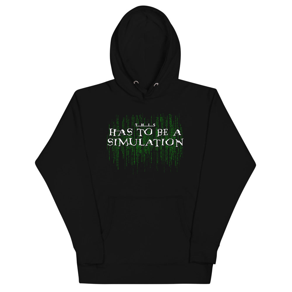 This Has To Be A Simulation Matrix Unisex Pullover Hoodie