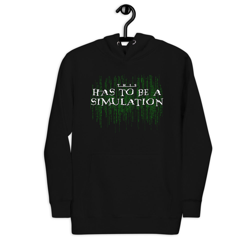 This Has To Be A Simulation Matrix Unisex Pullover Hoodie