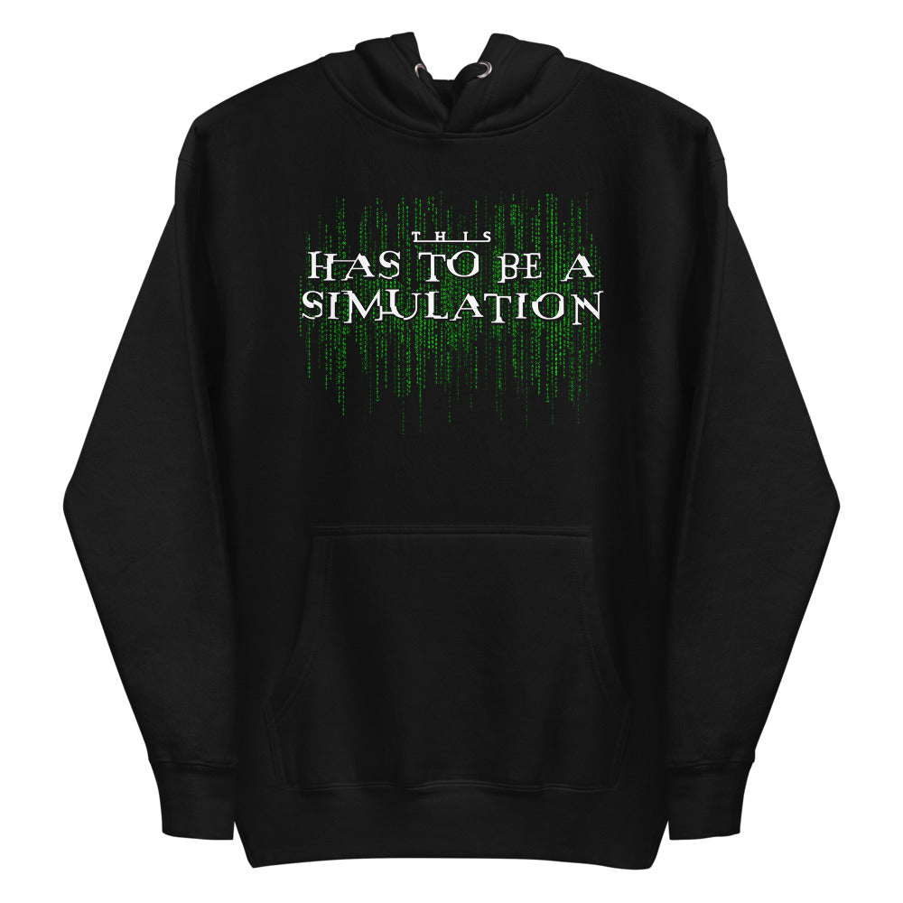 This Has To Be A Simulation Matrix Unisex Pullover Hoodie