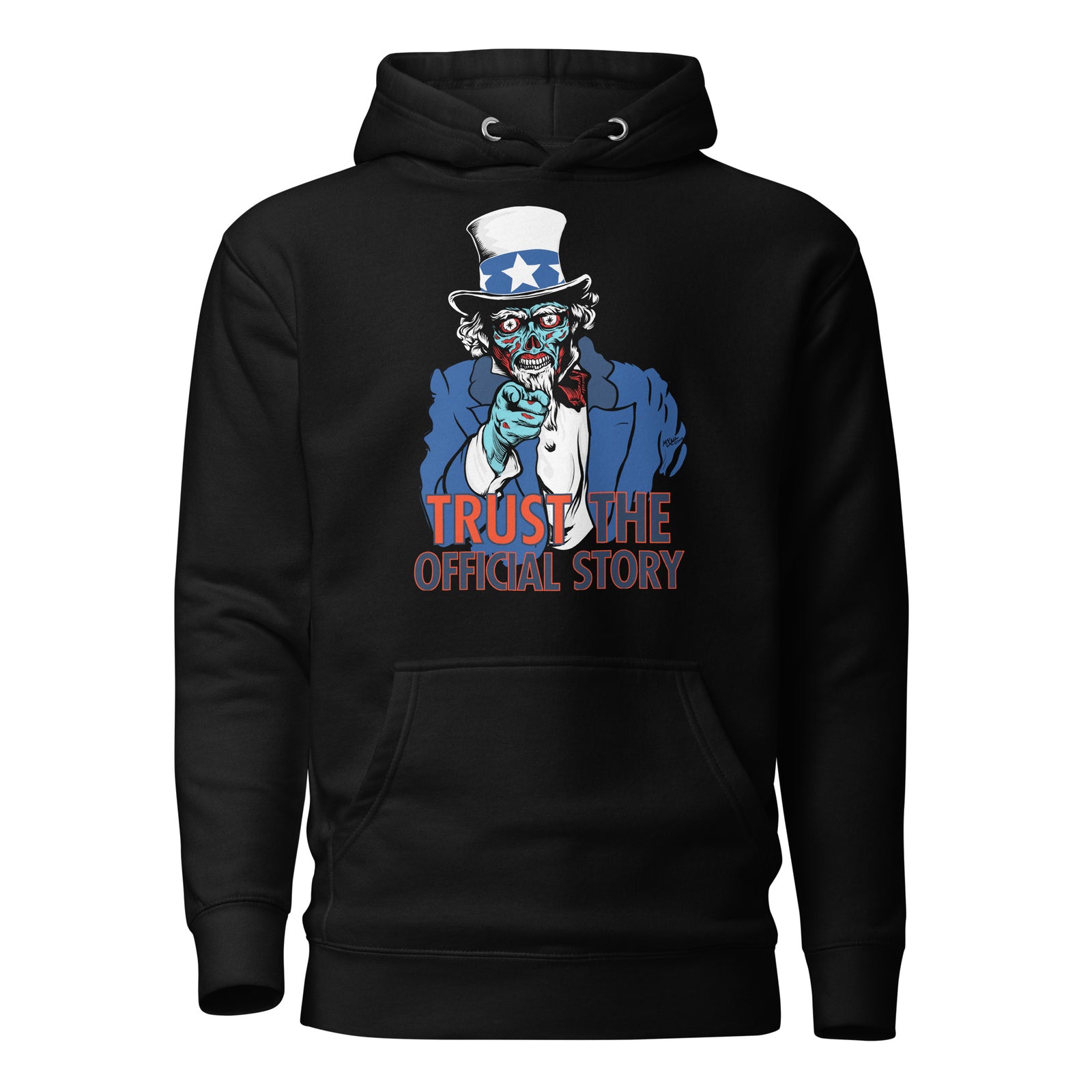 They Live Uncle Sam Alien Trust the Official Story Hoodie Sweatshirt