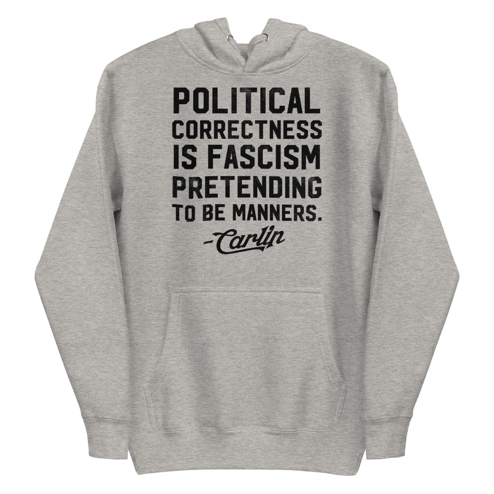 George Carlin Political Correctness Quote Unisex Hoodie
