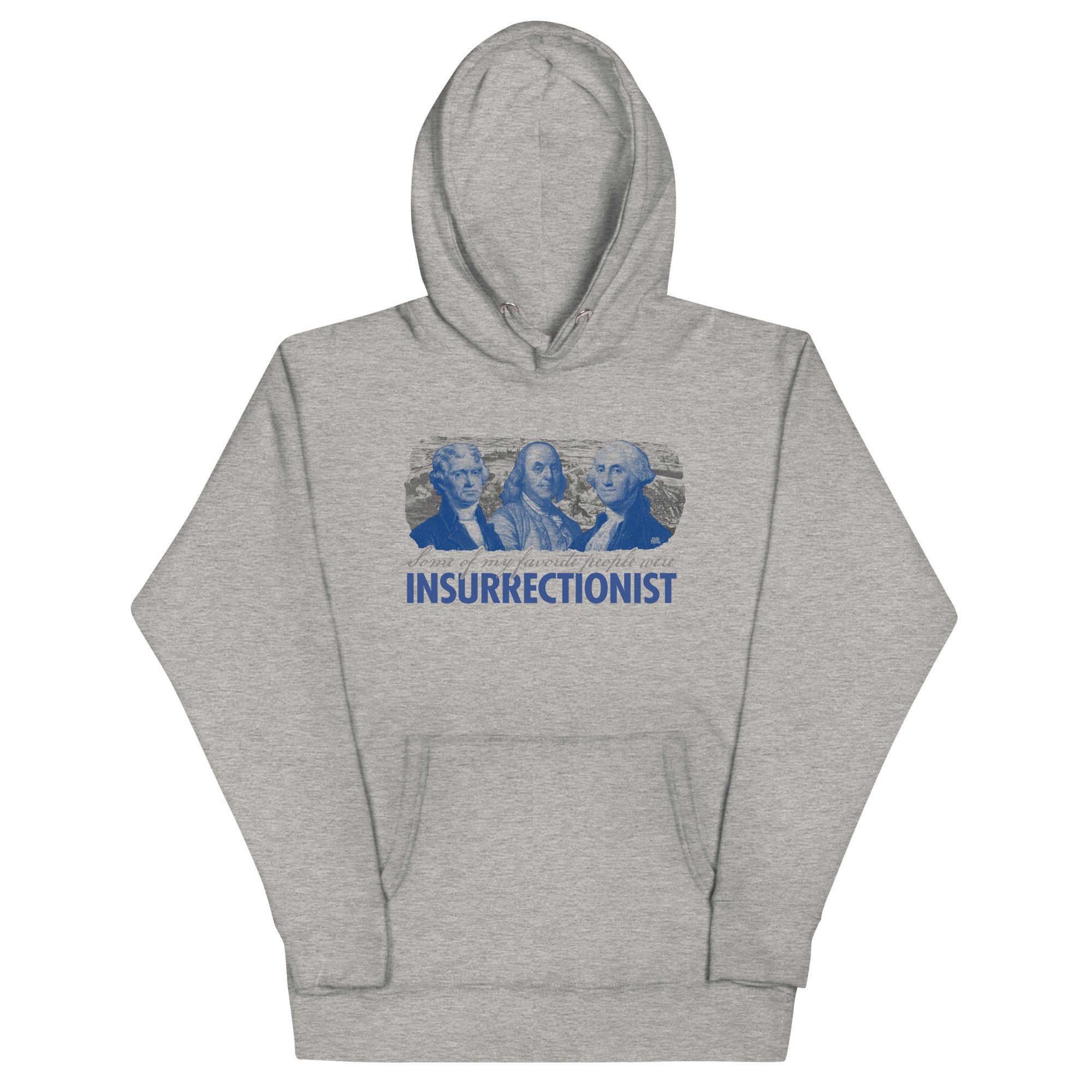 Some of My Favorite People Were Insurrectionist Unisex Pullover Hoodie