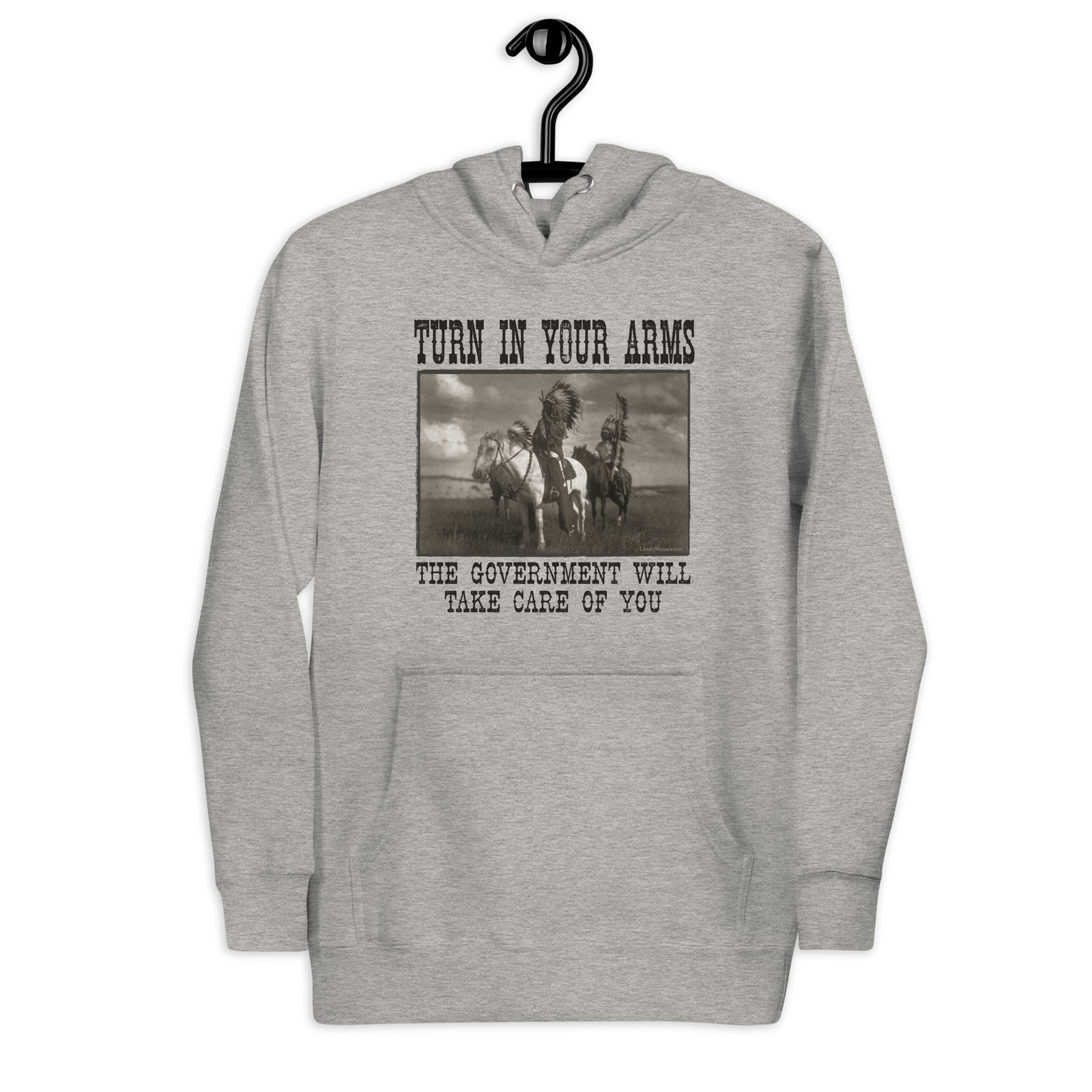 Turn In Your Arms The Government Will Take Care Of You Sweatshirt