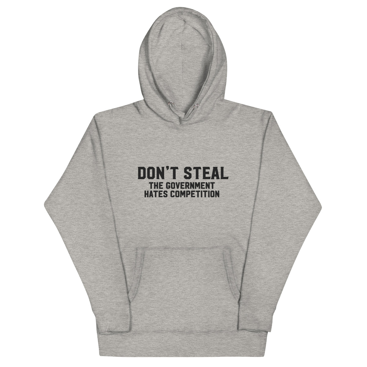Don&#39;t Steal the Government Hates Competition Embroidered