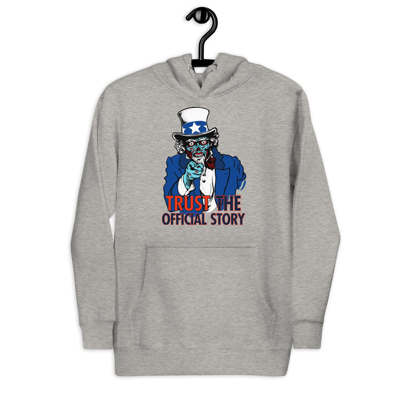 They Live Uncle Sam Alien Trust the Official Story Hoodie Sweatshirt