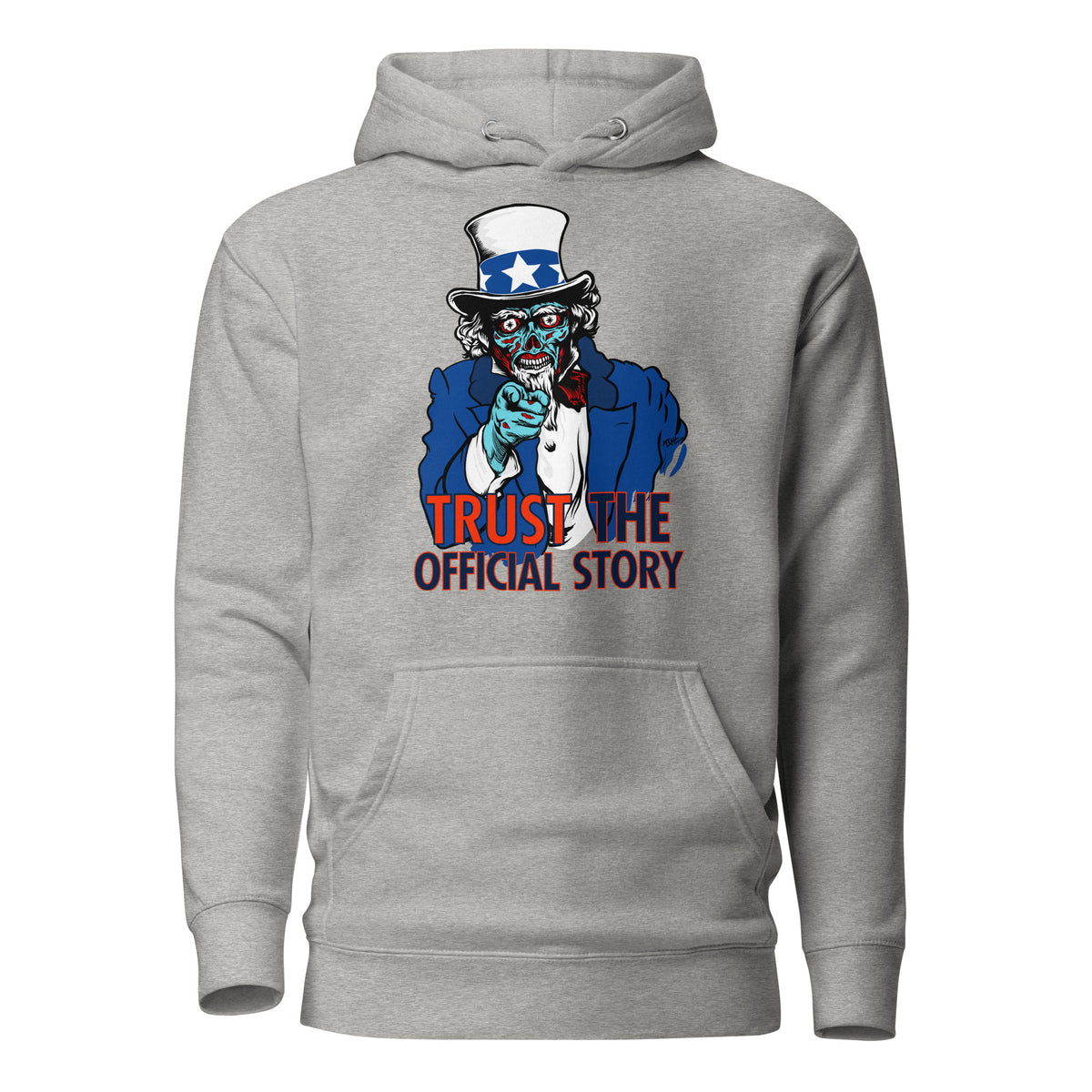 They Live Uncle Sam Alien Trust the Official Story Hoodie Sweatshirt