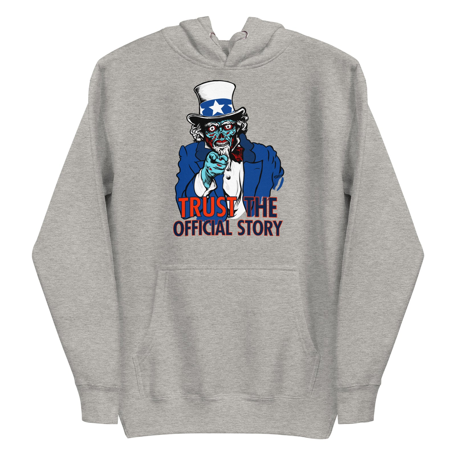 They Live Uncle Sam Alien Trust the Official Story Hoodie Sweatshirt