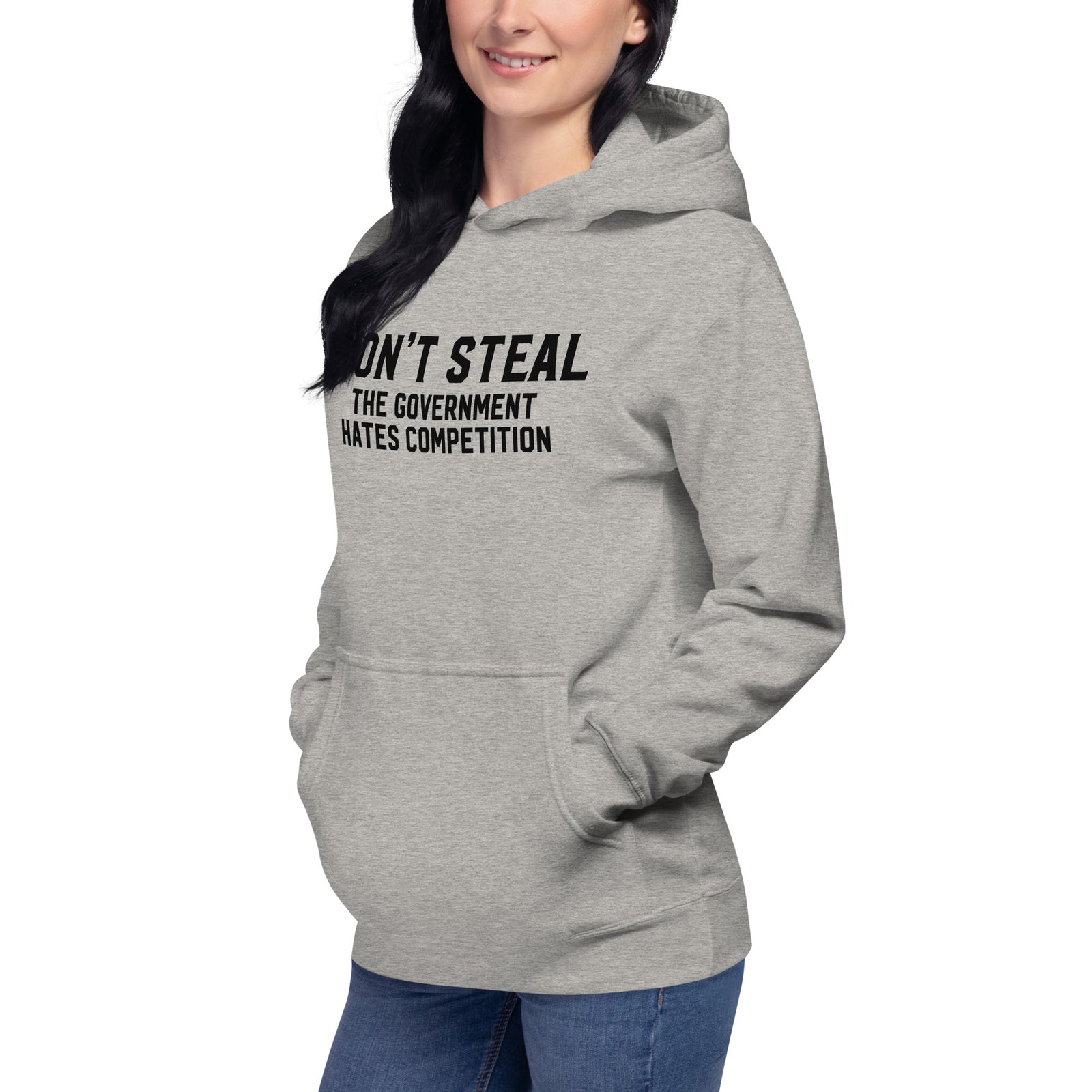 Don't Steal the Government Hates Competition Unisex Hoodie