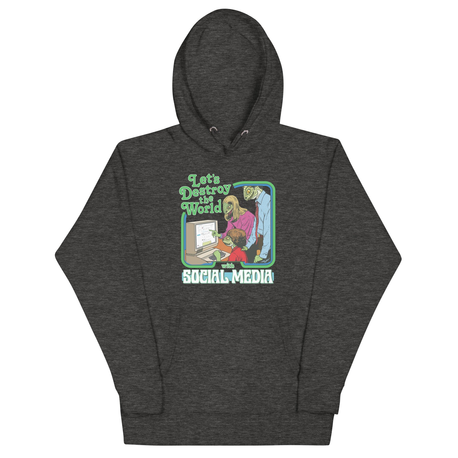 Let’s Destroy the World With Social Media Lizard People Hoodie