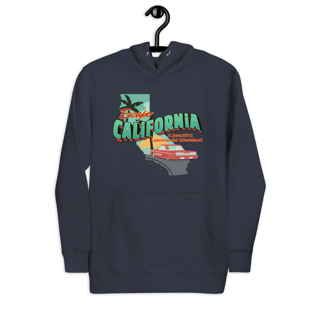 Escape California A Beautiful Communist Wasteland Unisex Hoodie