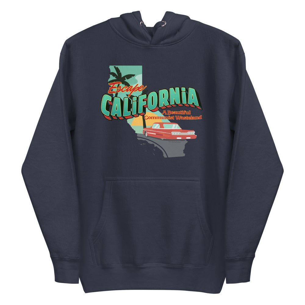 Escape California A Beautiful Communist Wasteland Unisex Hoodie
