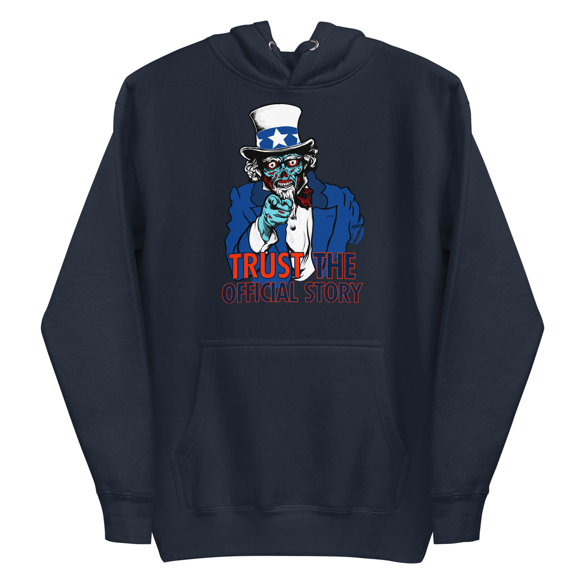 They Live Uncle Sam Alien Trust the Official Story Hoodie Sweatshirt
