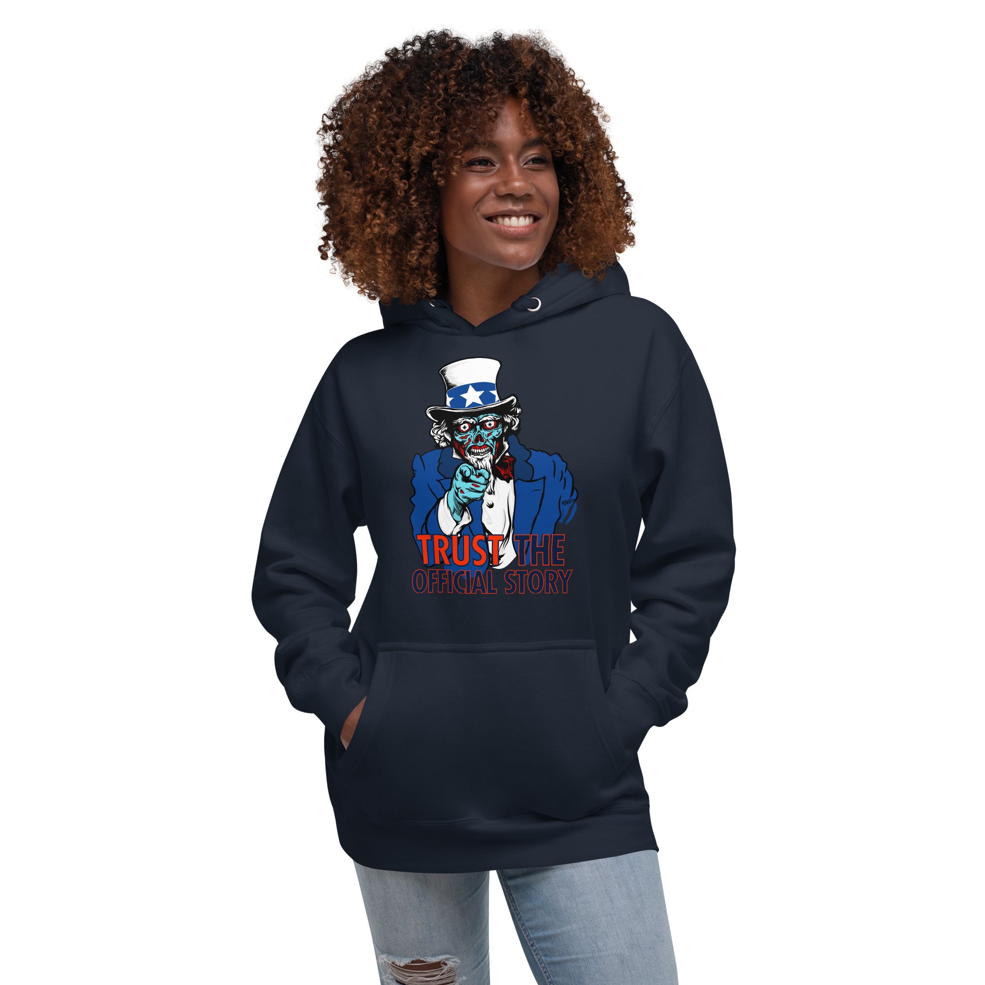 They Live Uncle Sam Alien Trust the Official Story Hoodie Sweatshirt