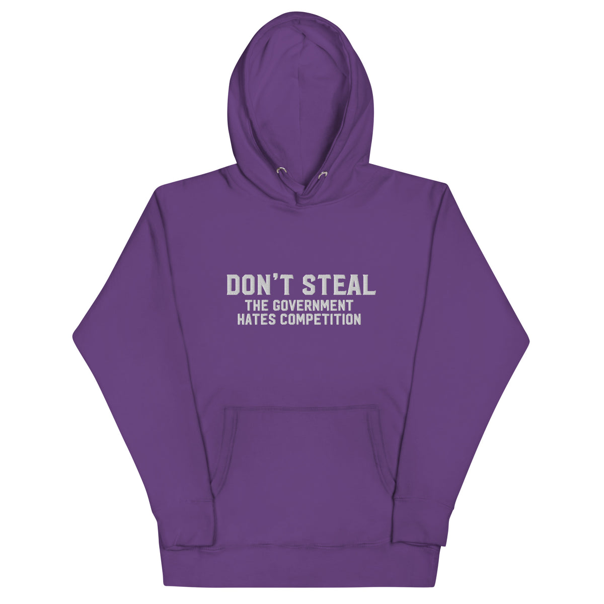 Don&#39;t Steal the Government Hates Competition Embroidered