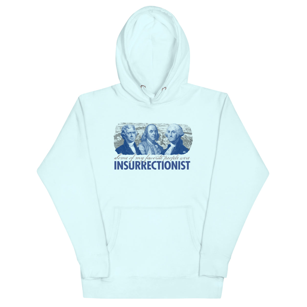 Some of My Favorite People Were Insurrectionist Unisex Pullover Hoodie