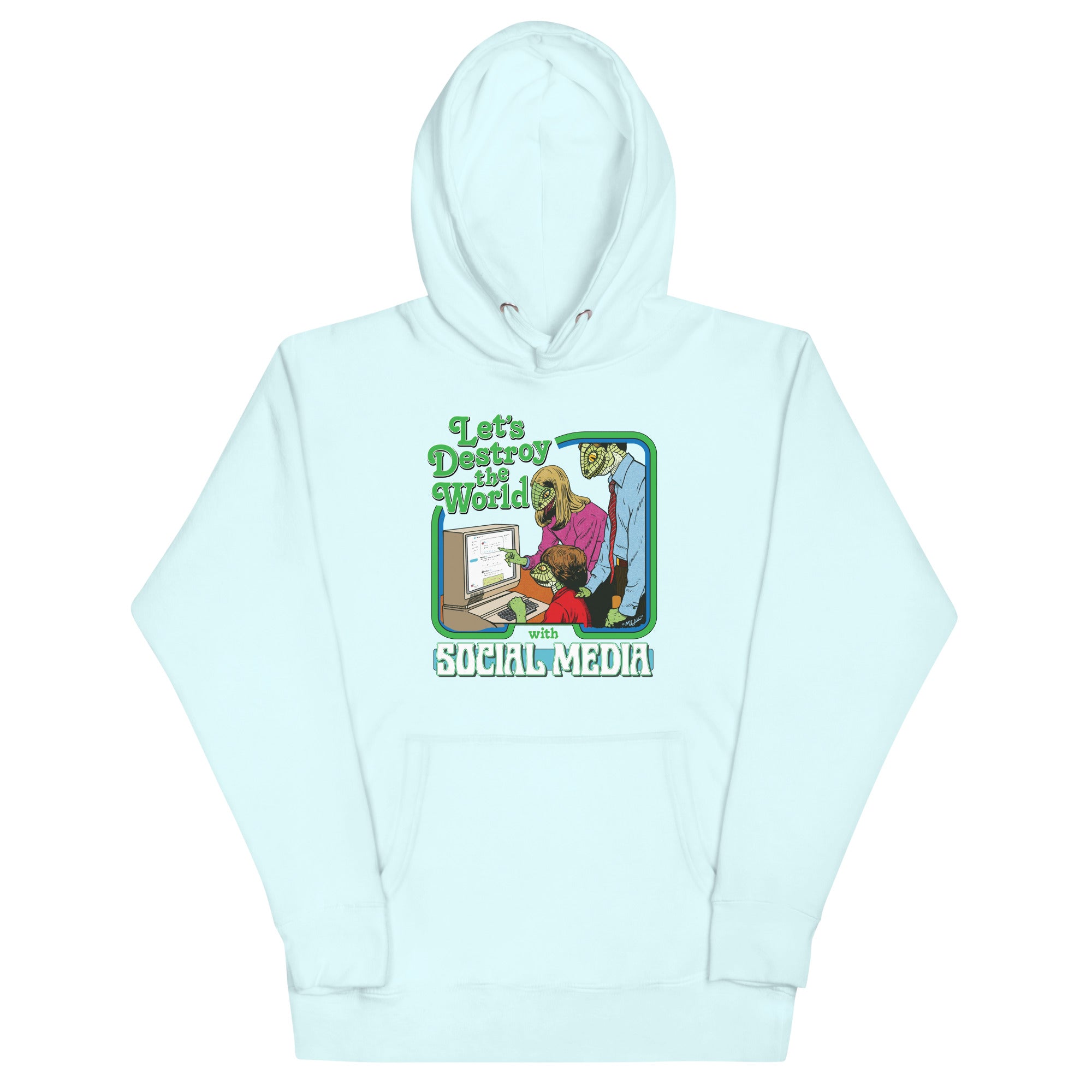 Let’s Destroy the World With Social Media Lizard People Hoodie