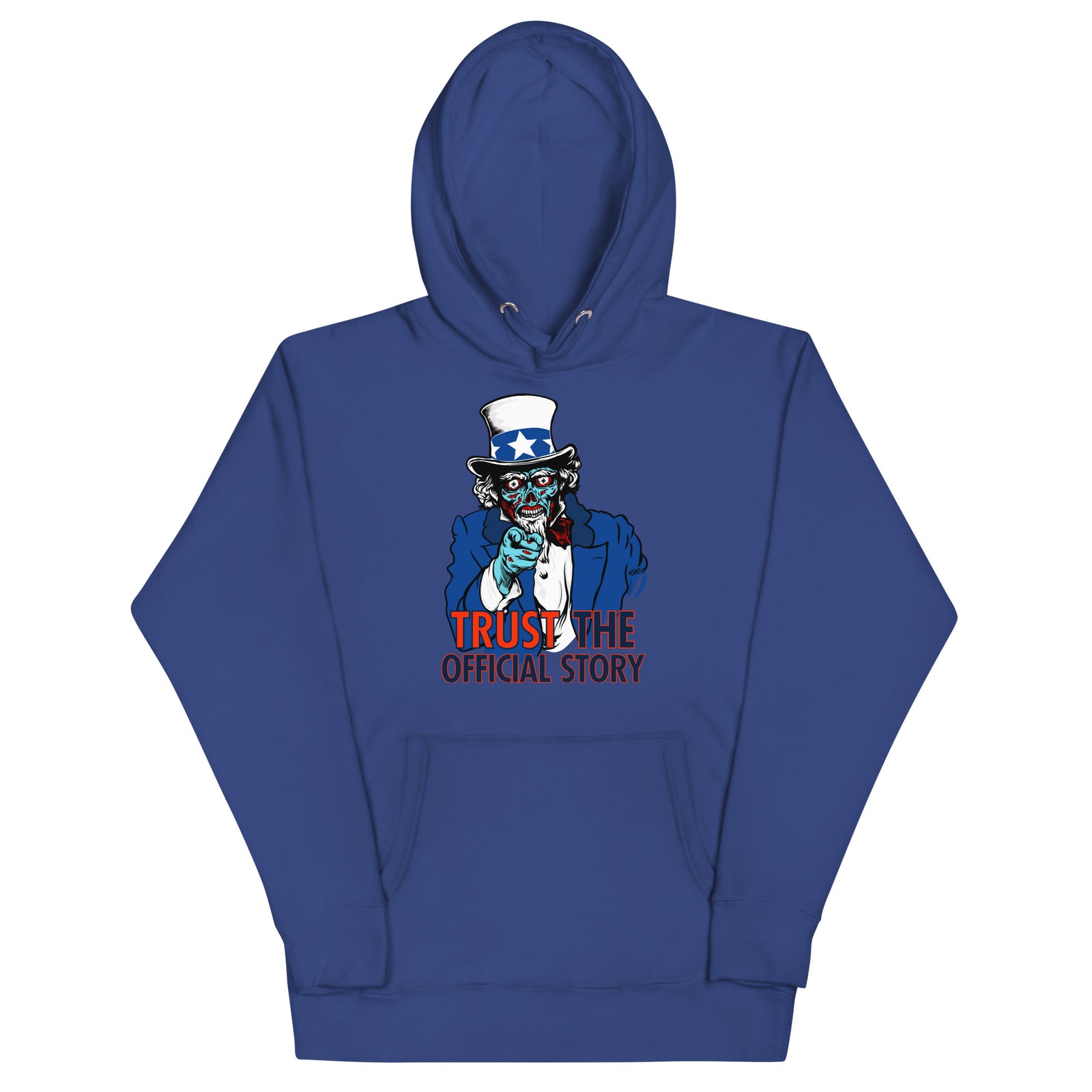 They Live Uncle Sam Alien Trust the Official Story Hoodie Sweatshirt